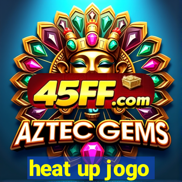 heat up jogo